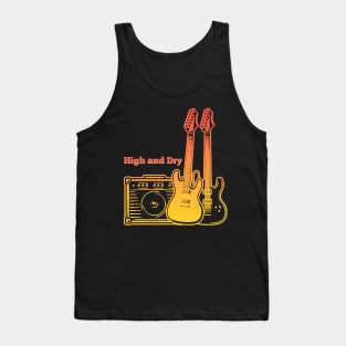 High and Dry Play With Guitars Tank Top